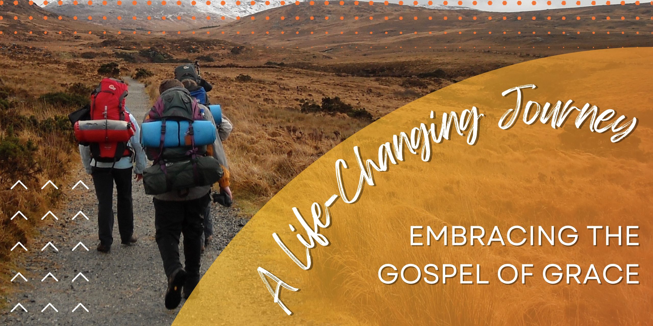 A Life-Changing Journey- Embracing the Gospel of Grace